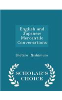 English and Japanese Mercantile Conversations - Scholar's Choice Edition