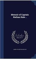 Memoir of Captain Nathan Hale ..