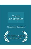 Judith Triumphant - Scholar's Choice Edition