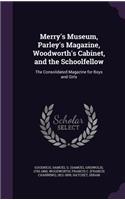 Merry's Museum, Parley's Magazine, Woodworth's Cabinet, and the Schoolfellow