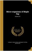 Micro-Organisms of Maple SAP; Volume 167