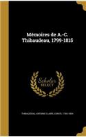 Mémoires de A.-C. Thibaudeau, 1799-1815