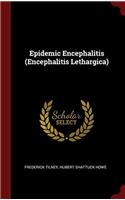 Epidemic Encephalitis (Encephalitis Lethargica)