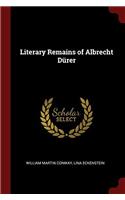 Literary Remains of Albrecht Dï¿½rer