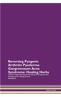 Reversing Pyogenic Arthritis Pyoderma Ga