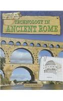 Technology in Ancient Rome: (Technology in the Ancient World)
