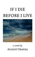 If I Die Before I Live