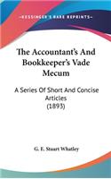 Accountant's And Bookkeeper's Vade Mecum