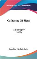 Catharine of Siena: A Biography (1878)