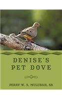 Denise's Pet Dove