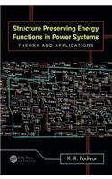 Structure Preserving Energy Functions in Power Systems