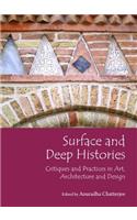 Surface and Deep Histories: Critiques and Practices in Art, Architecture and Design
