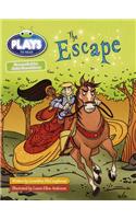 Bug Club Guided Plays by Julia Donaldson Year Two White The Escape: (BUG CLUB)