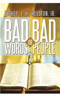 Bad Words or Bad People?