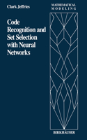 Code Recognition and Set Selection with Neural Networks