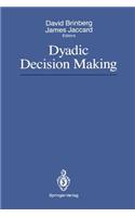 Dyadic Decision Making