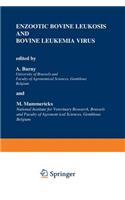 Enzootic Bovine Leukosis and Bovine Leukemia Virus