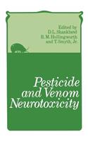 Pesticide and Venom Neurotoxicity