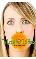 The Land of Meat & Honey