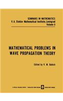 Mathematical Problems in Wave Propagation Theory