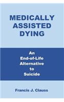 Medically Assisted Dying