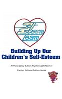 Building Up Our Children's Self-Esteem