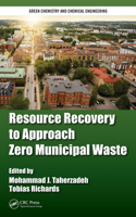 Resource Recovery to Approach Zero Municipal Waste