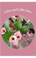Lilacs and Calla Lilies
