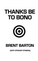 Thanks Be to Bono