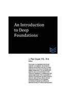 An Introduction to Deep Foundations