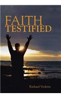 Faith Testified