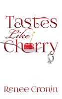 Tastes Like Cherry
