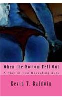 When the Bottom Fell Out