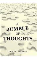 A Jumble of Thoughts