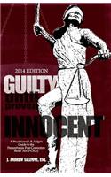 Guilty Until Proven Innocent