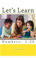 Let's Learn our Numbers 1-20