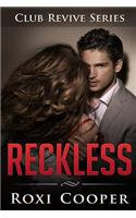 Reckless, Club Revive Series