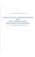 Agricultural Preparedness and The Agriculture Research Enterprise