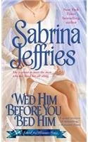 Wed Him Before You Bed Him