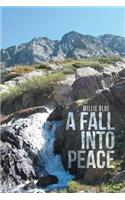 Fall Into Peace