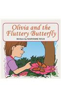 Olivia and the Fluttery Butterfly: (English)