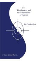144 the Gateway and 7 Dimensions of Heaven