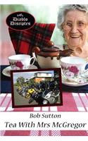 Tea With Mrs McGregor