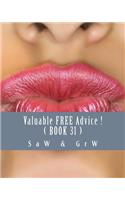 Valuable FREE Advice ! ( BOOK 31 )
