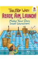 Ready, Aim, Launch!