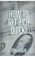 How To Get Rich Quick: (English)
