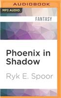 Phoenix in Shadow