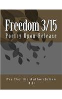 Freedom 3/15