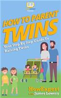 How To Parent Twins