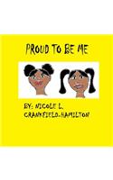 Proud to Be Me